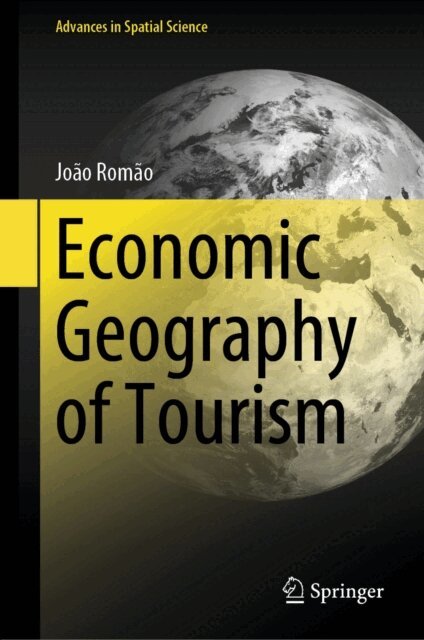 Joao Romao - Economic Geography of Tourism, E-bok