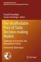 Fouad El Ouardighi, Gustav Feichtinger - Unaffordable Price of Static Decision-making Models, Häftad
