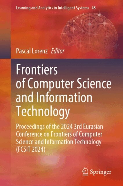 Pascal Lorenz - Frontiers of Computer Science and Information Technology, E-bok
