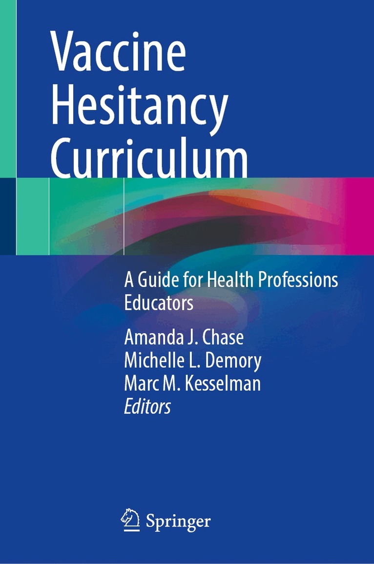 Amanda J. Chase, Michelle L. Demory, Marc M. Kesselman - Vaccine Hesitancy Curriculum, Inbunden