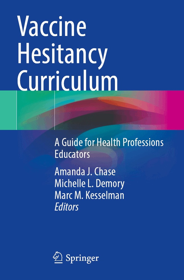Amanda J. Chase, Michelle L. Demory, Marc M. Kesselman - Vaccine Hesitancy Curriculum, Häftad