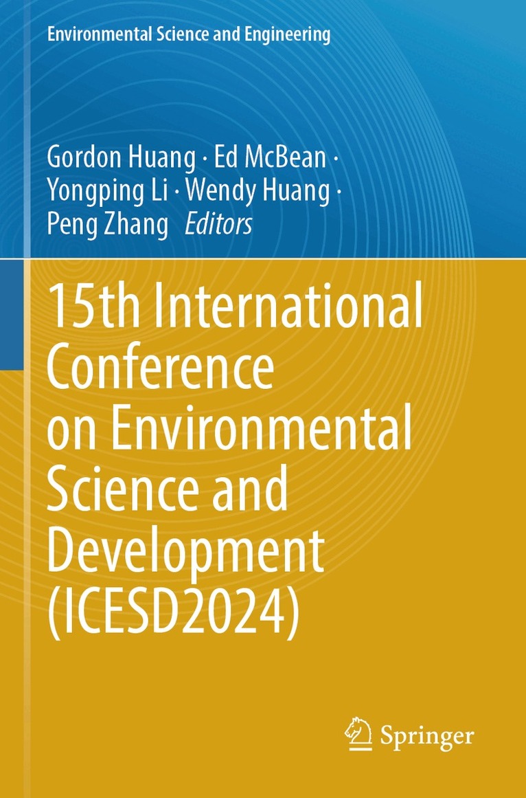 Gordon Huang, Ed McBean, Yongping Li, Wendy Huang, Peng Zhang - 15th International Conference on Environmental Science and Development (ICESD2024), Häftad
