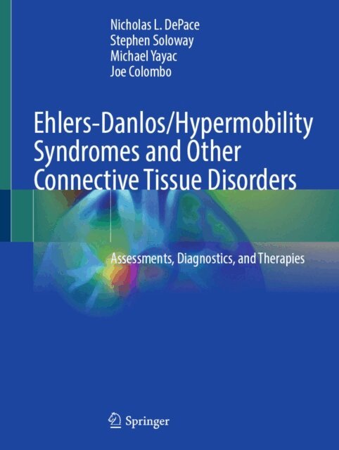 Joe Colombo, Michael Yayac, Stephen Soloway, Nicholas L. DePace - Ehlers-Danlos/Hypermobility Syndromes and Other Connective Tissue Disorders, E-bok