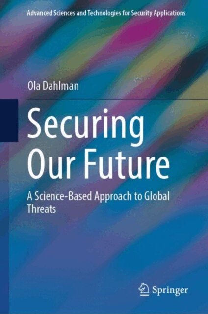 Ola Dahlman - Securing Our Future, E-bok