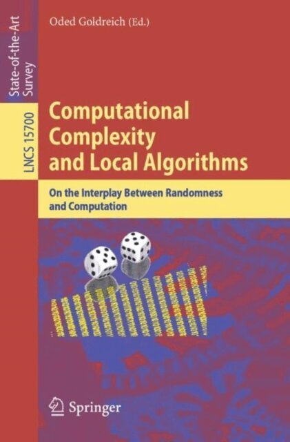 Oded Goldreich - Computational Complexity and Local Algorithms, E-bok