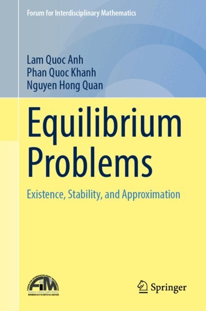 Nguyen Hong Quan, Phan Quoc Khanh, Lam Quoc Anh - Equilibrium Problems, E-bok