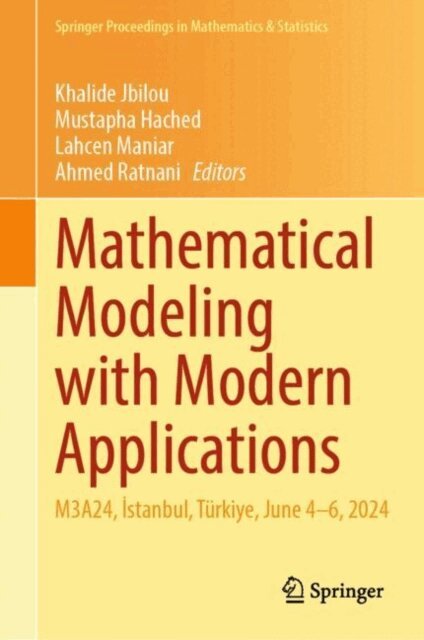 Ahmed Ratnani, Lahcen Maniar, Mustapha Hached, Khalide Jbilou - Mathematical Modeling with Modern Applications, E-bok