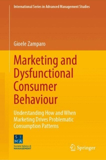 Gioele Zamparo - Marketing and Dysfunctional Consumer Behaviour, E-bok