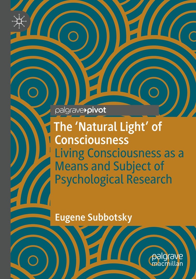 Eugene Subbotsky - ‘Natural Light’ of Consciousness, Häftad. Tillgänglighet: Lägg i varukorg