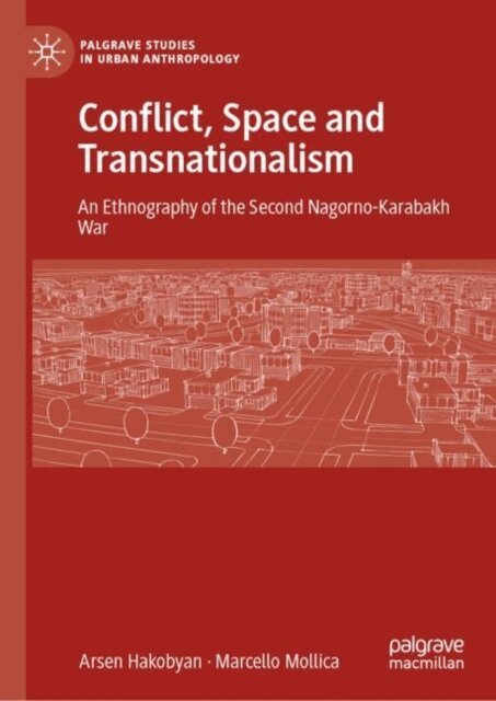 Marcello Mollica, Arsen Hakobyan - Conflict, Space and Transnationalism, E-bok