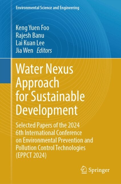 Jia Wen, Lai Kuan Lee, Rajesh Banu, Keng Yuen Foo - Water Nexus Approach for Sustainable Development, E-bok
