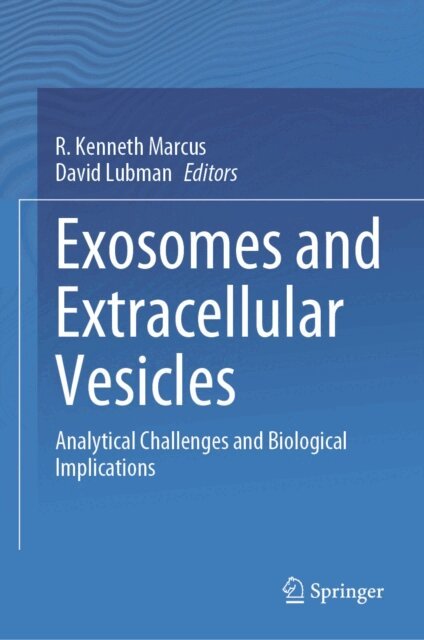 David Lubman, R. Kenneth Marcus - Exosomes and Extracellular Vesicles, E-bok