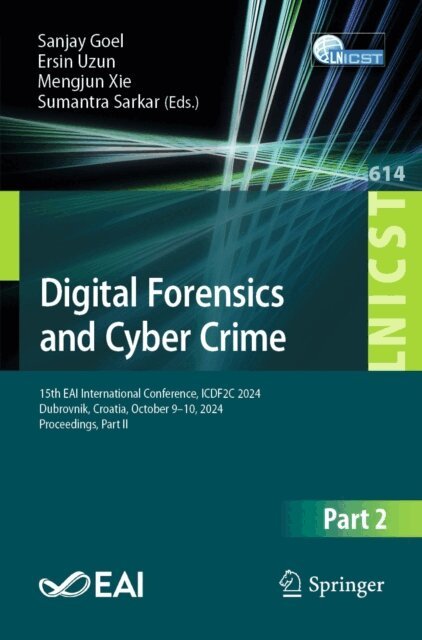 Sumantra Sarkar, Mengjun Xie, Ersin Uzun, Sanjay Goel - Digital Forensics and Cyber Crime, E-bok