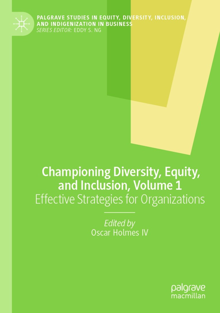 Oscar Holmes IV - Championing Diversity, Equity, and Inclusion, Volume 1, Häftad