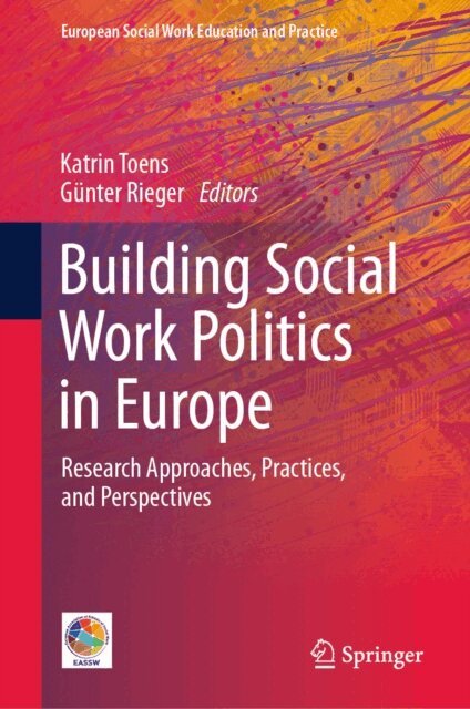 Gunter Rieger, Katrin Toens - Building Social Work Politics in Europe, E-bok