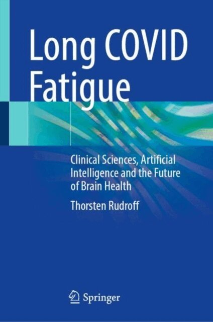 Thorsten Rudroff - Long COVID Fatigue, E-bok