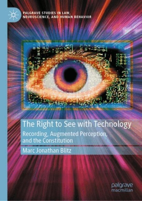 Marc Jonathan Blitz - Right to See with Technology, E-bok