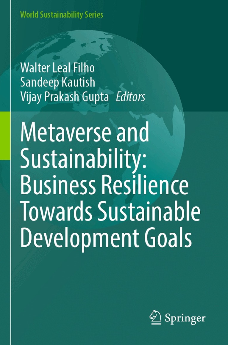 Walter Leal Filho, Sandeep Kautish, Vijay Prakash Gupta - Metaverse and Sustainability: Business Resilience Towards Sustainable Development Goals, Häftad. Tillgänglighet: Lägg i varukorg