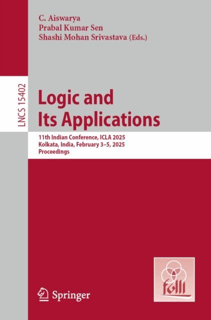 Shashi Mohan Srivastava, Prabal Kumar Sen, C. Aiswarya - Logic and Its Applications, E-bok