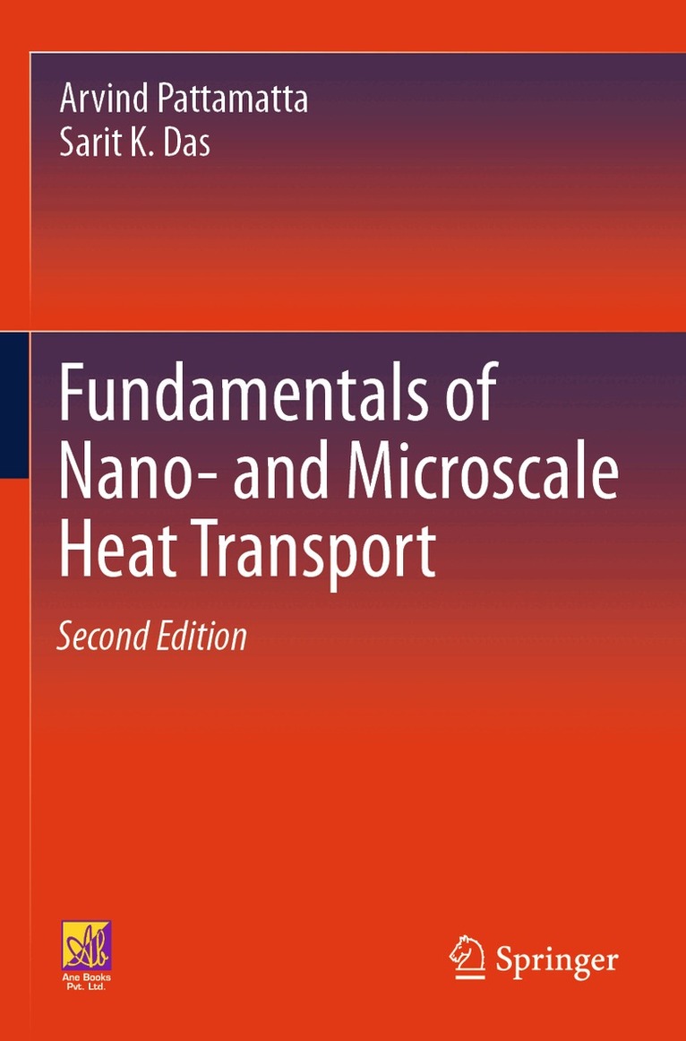 Arvind Pattamatta, Sarit K. Das - Fundamentals of Nano- and Microscale Heat Transport, Häftad. Tillgänglighet: Lägg i varukorg