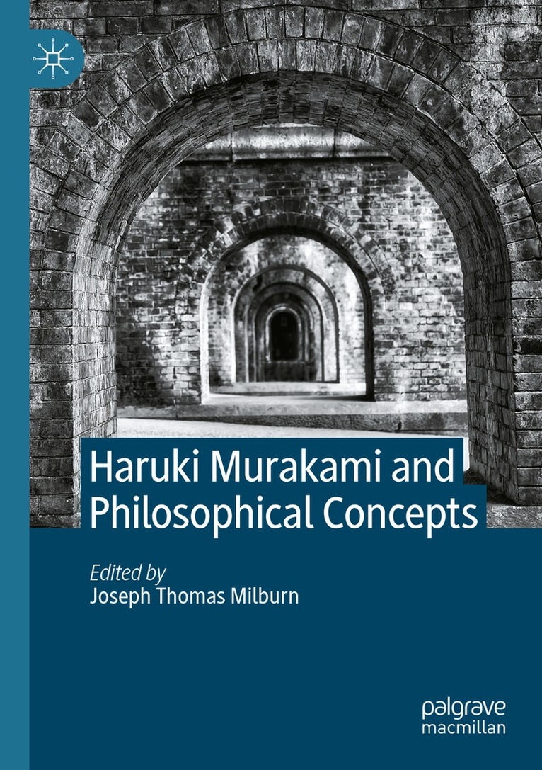 Joseph Thomas Milburn - Haruki Murakami and Philosophical Concepts, Häftad