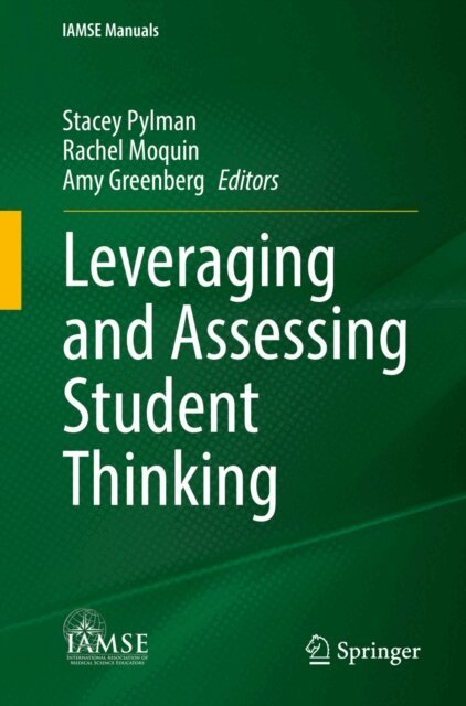 Amy Greenberg, Rachel Moquin, Stacey Pylman - Leveraging and Assessing Student Thinking, E-bok