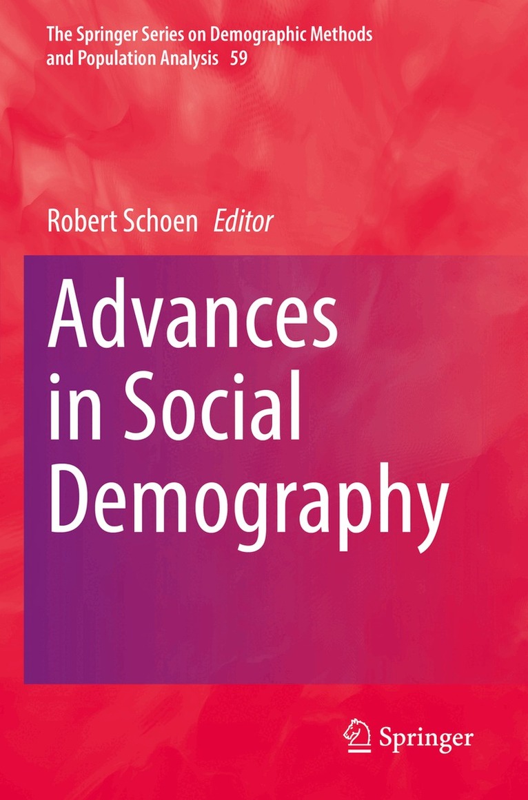 Robert Schoen - Advances in Social Demography, Häftad. Tillgänglighet: Lägg i varukorg