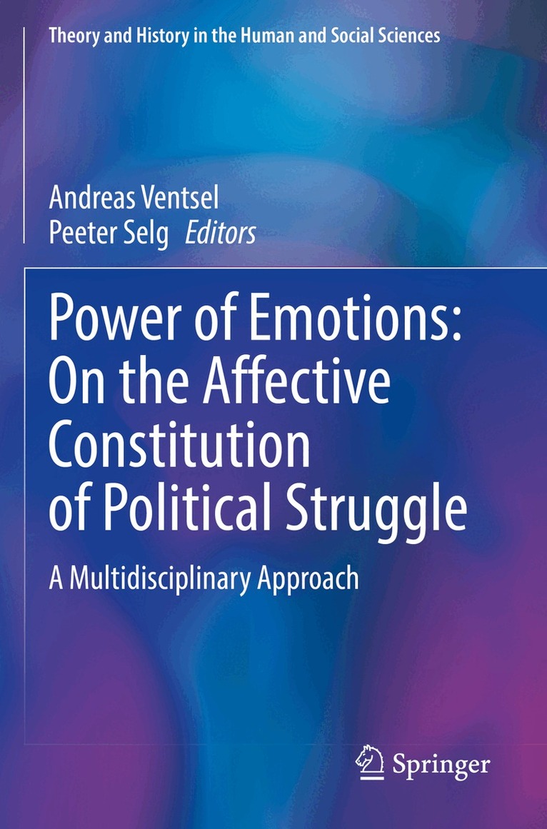 Andreas Ventsel, Peeter Selg - Power of Emotions: On the Affective Constitution of Political Struggle, Häftad. Tillgänglighet: Lägg i varukorg