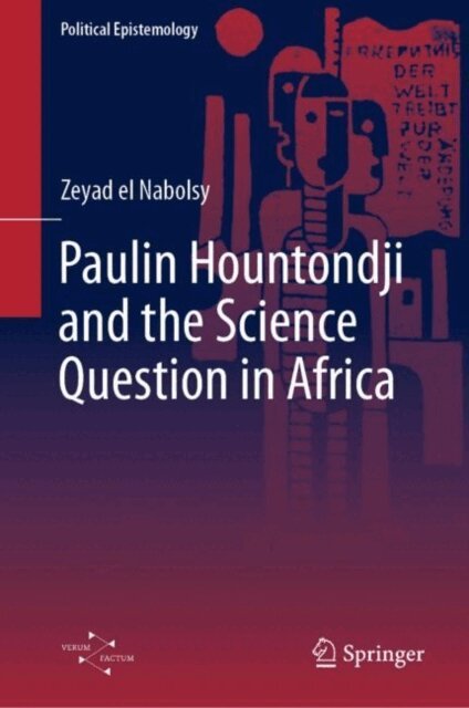 Zeyad el Nabolsy - Paulin Hountondji and the Science Question in Africa, E-bok