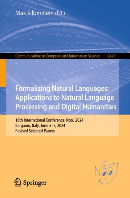 Max Silberztein - Formalizing Natural Languages: Applications to Natural Language Processing and Digital Humanities, E-bok