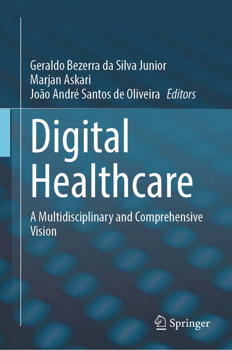 Geraldo Bezerra da Silva Junior, Marjan Askari, João André Santos de Oliveira - Digital Healthcare, Inbunden