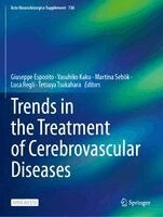 Giuseppe Esposito, Yasuhiko Kaku, Martina Sebök, Luca Regli, Tetsuya Tsukahara - Trends in the Treatment of Cerebrovascular Diseases, Häftad