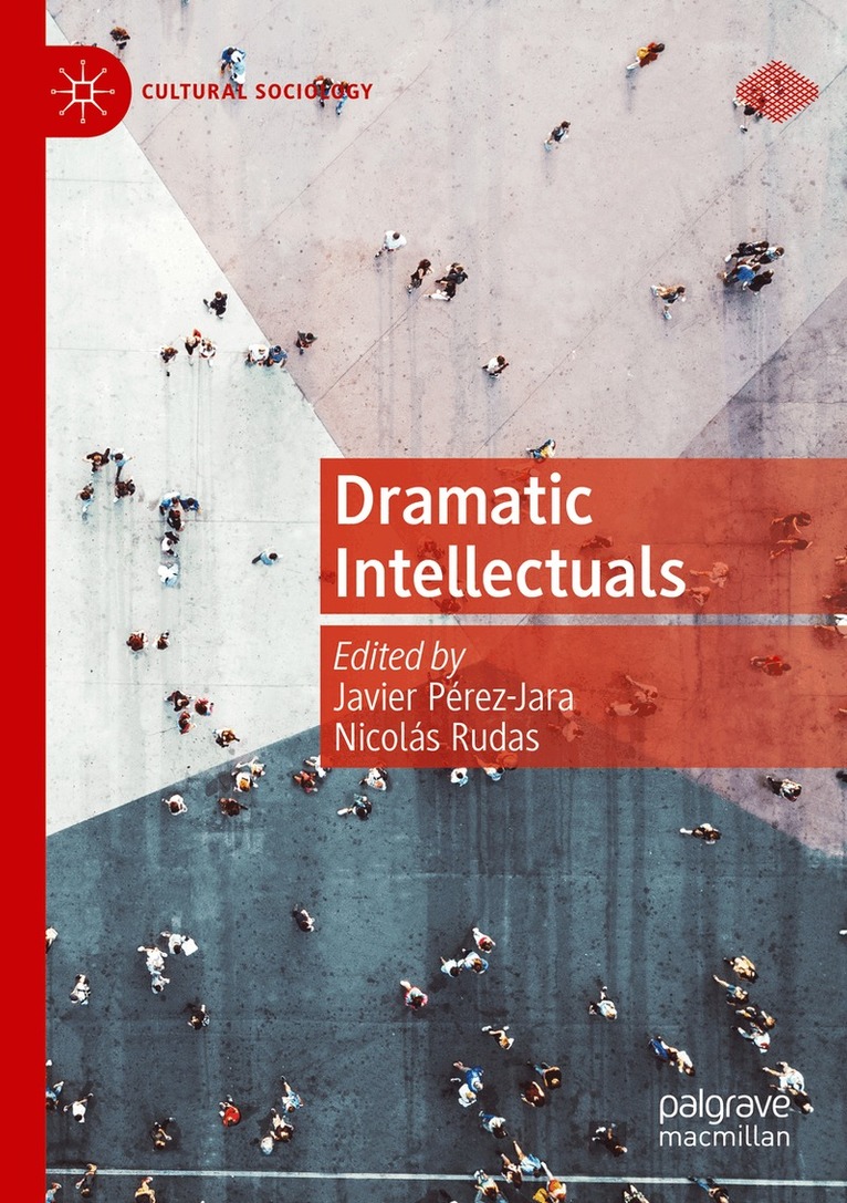 Javier Pérez-Jara, Nicolás Rudas - Dramatic Intellectuals, Häftad. Tillgänglighet: Lägg i varukorg