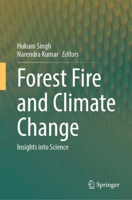 Narendra Kumar, Hukum Singh - Forest Fire and Climate Change, E-bok