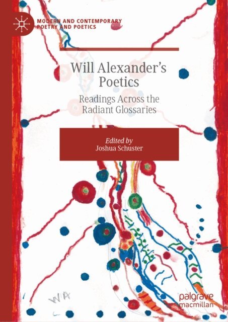 Joshua Schuster - Will Alexander's Poetics, E-bok
