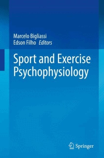 Edson Filho, Marcelo Bigliassi - Sport and Exercise Psychophysiology, E-bok
