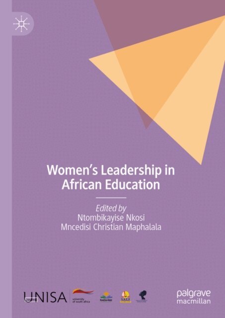 Mncedisi Christian Maphalala, Ntombikayise Nkosi - Women's Leadership in African Education, E-bok
