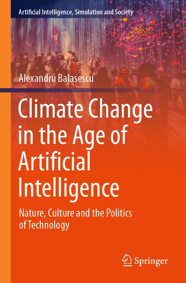 Alexandru Balasescu - Climate Change in the Age of Artificial Intelligence, Häftad