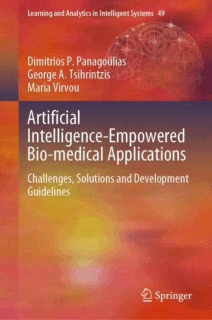 Maria Virvou, George A. Tsihrintzis, Dimitrios P. Panagoulias - Artificial Intelligence-Empowered Bio-medical Applications, E-bok