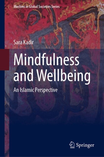 Sara Kadir - Mindfulness and Wellbeing, E-bok