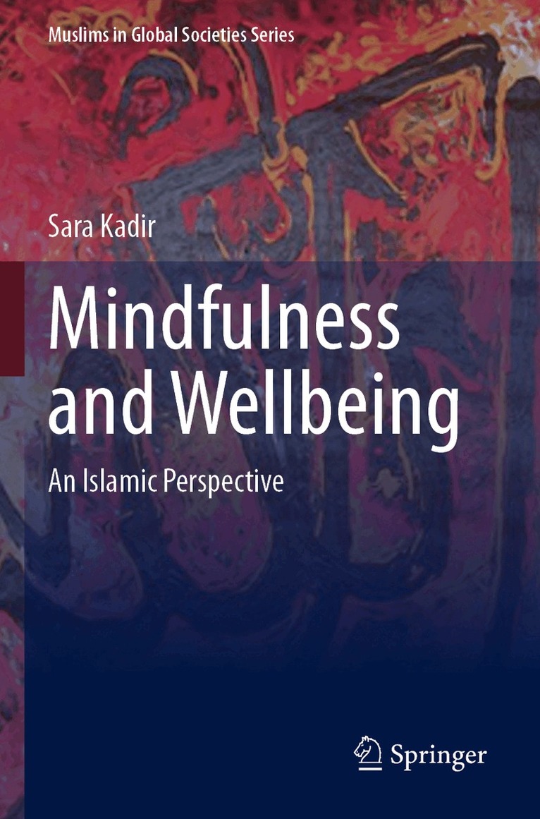 Sara Kadir - Mindfulness and Wellbeing, Häftad. Tillgänglighet: Lägg i varukorg