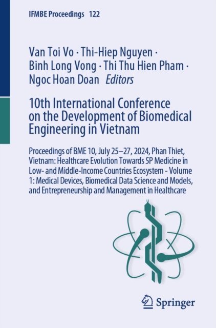 Ngoc Hoan Doan, Thi Thu Hien Pham, Binh Long Vong, Thi-Hiep Nguyen, Van Toi Vo - 10th International Conference on the Development of Biomedical Engineering in Vietnam, E-bok