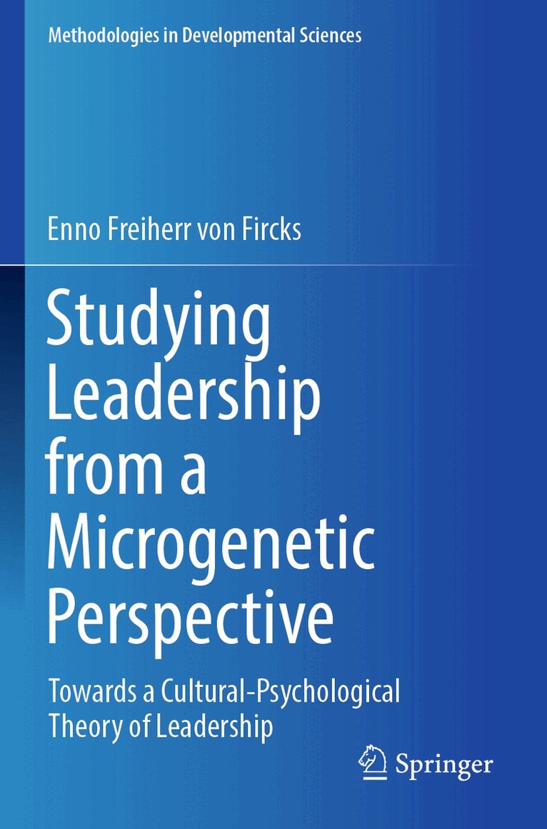Enno Freiherr von Fircks - Studying Leadership from a Microgenetic Perspective, Häftad