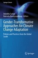 Anindita Sarkar, Nairwita Bandyopadhyay - Gender-Transformative Approaches for Climate Change Adaptation, Häftad