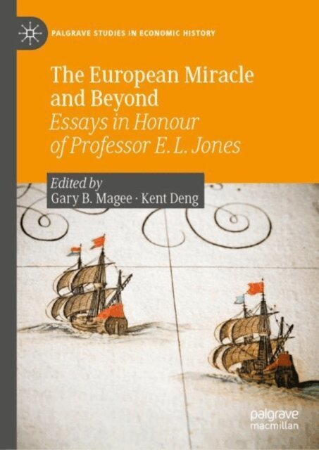 Kent Deng, Gary B. Magee - European Miracle and Beyond, E-bok