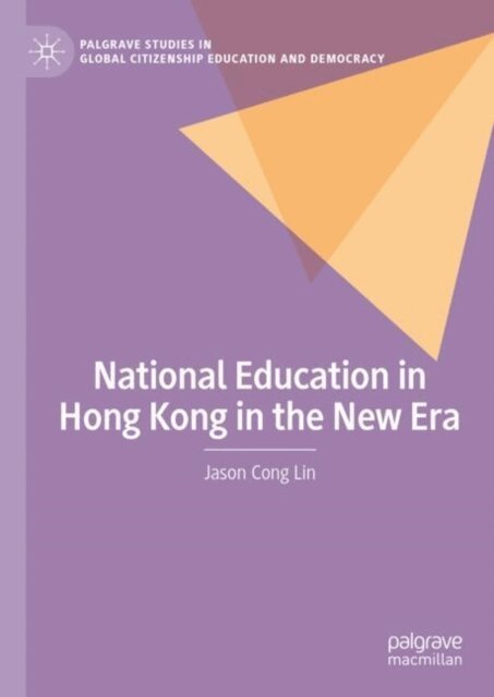 Jason Cong Lin - National Education in Hong Kong in the New Era, E-bok