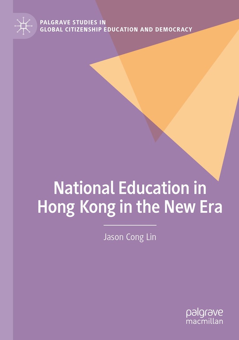Jason Cong Lin - National Education in Hong Kong in the New Era, Häftad