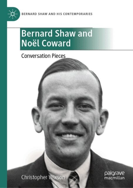 Christopher Wixson - Bernard Shaw and Noel Coward, E-bok