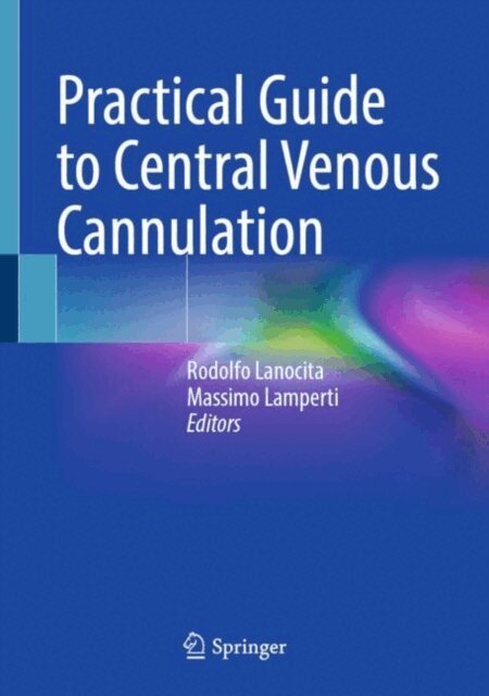 Massimo Lamperti, Rodolfo Lanocita - Practical Guide to Central Venous Cannulation, E-bok