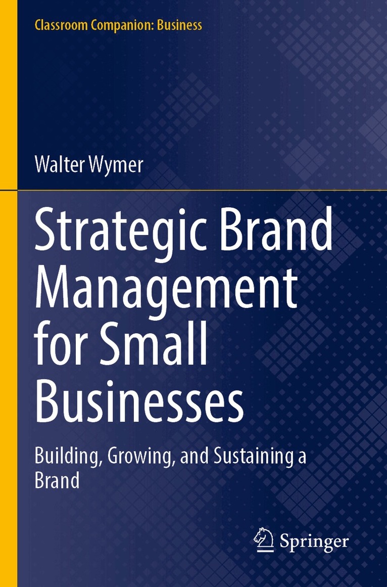 Walter Wymer - Strategic Brand Management for Small Businesses, Häftad